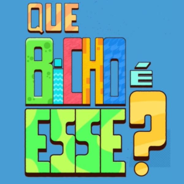 ESSE É O BICHO!