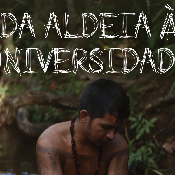 DA ALDEIA À UNIVERSIDADE